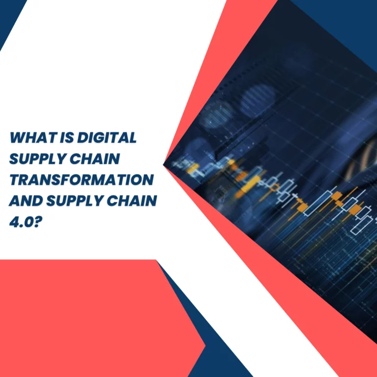 what-is-digital-supply-chain-transformation-and-supply-chain-4.0