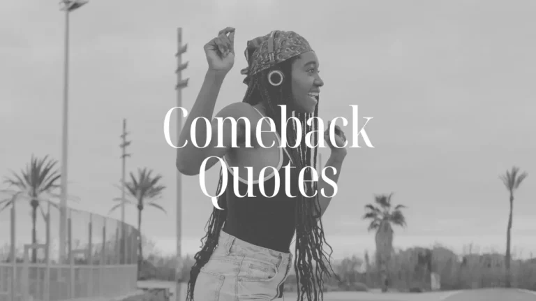 Comeback Quotes to Help You Bounce Back Stronger