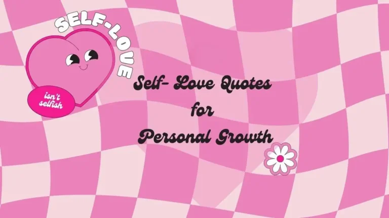 99 Self- Love Quotes for Personal Growth(2024)