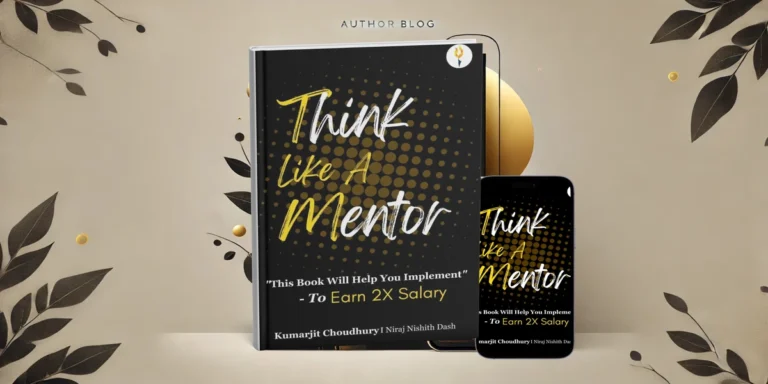 The Art of Mentorship: Insights from Think Like a Mentor by Kumarjit Choudhury