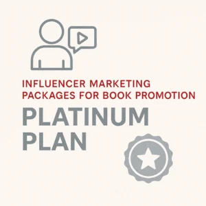 Influencer Marketing Packages for Authors – Platinum