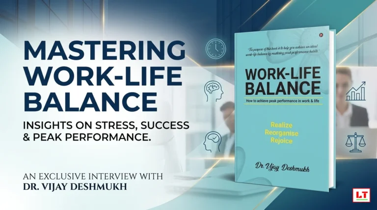 Mastering Work-Life Balance: An Exclusive Interview with Dr. Vijay Deshmukh on Stress, Success & Peak Performance Work Life Balance : How to Achieve Peak Performance in Work and Life by DR. VIJAY DESHMUKH