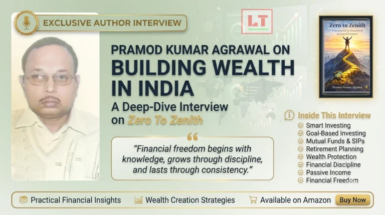 Exclusive Interview with Pramod Kumar Agrawal on Zero To Zenith and Financial Freedom